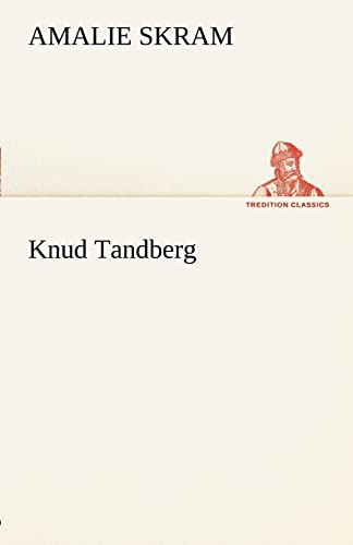 9783842413221: Knud Tandberg (TREDITION CLASSICS)
