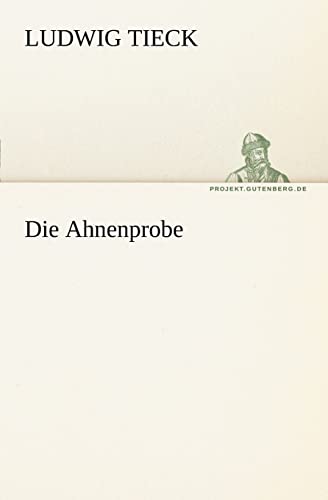 9783842413740: Die Ahnenprobe (TREDITION CLASSICS)