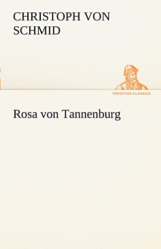 9783842414518: Rosa von Tannenburg