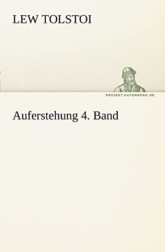 Auferstehung 4. Band (German Edition) (9783842414600) by Tolstoi, Lew