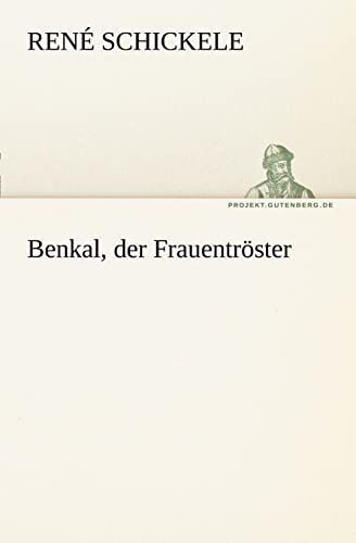 9783842414648: Benkal, Der Frauentroster (TREDITION CLASSICS)