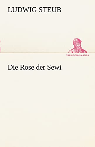 9783842414723: Die Rose der Sewi (TREDITION CLASSICS)