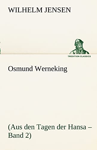 9783842415348: Osmund Werneking: (Aus den Tagen der Hansa – Band 2)