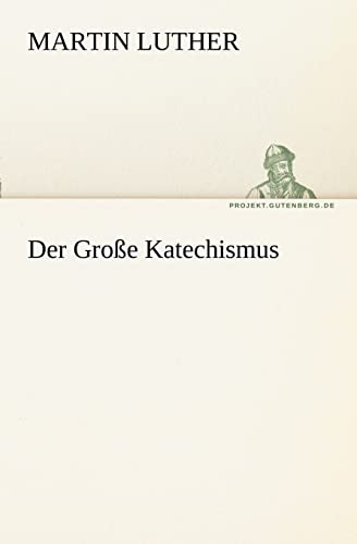 9783842415478: Der Groe Katechismus (TREDITION CLASSICS)