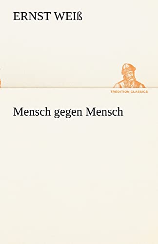 9783842415492: Mensch gegen Mensch