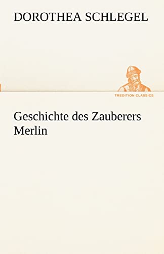Stock image for Geschichte Des Zauberers Merlin (German Edition) for sale by Lucky's Textbooks