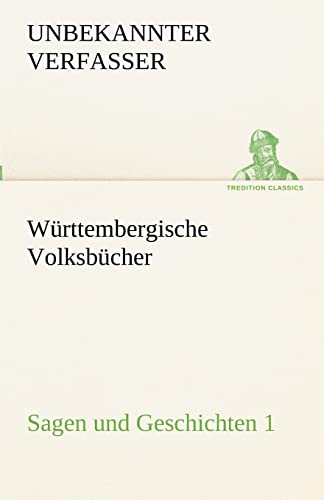 Imagen de archivo de Wurttembergische Volksbucher - Sagen Und Geschichten 1 (German Edition) a la venta por Lucky's Textbooks