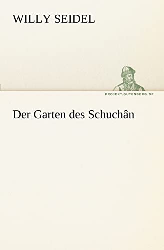9783842416420: Der Garten des Schuchn (TREDITION CLASSICS)