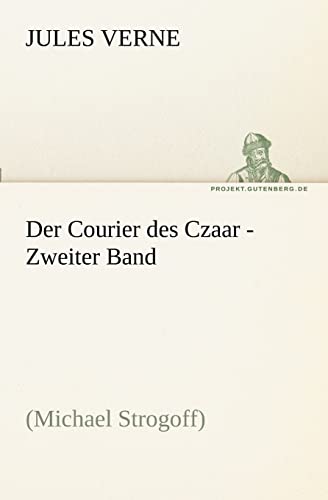 9783842416550: Der Courier des Czaar - Zweiter Band: (Michael Strogoff)