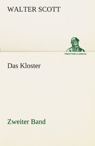 9783842417137: Das Kloster - Zweiter Band: 2 (TREDITION CLASSICS)