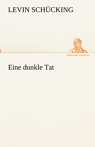 Stock image for Eine Dunkle Tat (German Edition) for sale by Lucky's Textbooks