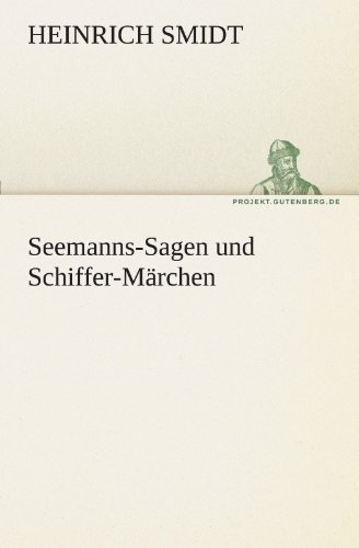 9783842417212: Seemanns-Sagen Und Schiffer-Marchen (TREDITION CLASSICS)