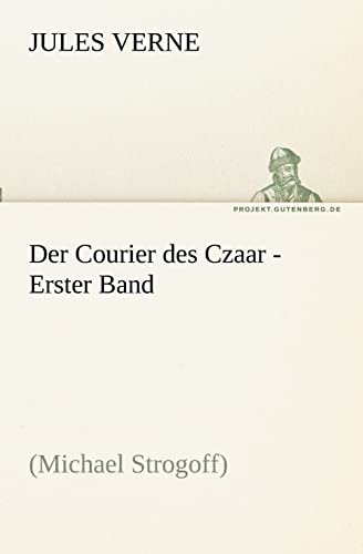 9783842417267: Der Courier Des Czaar: Michael Strogoff: 1