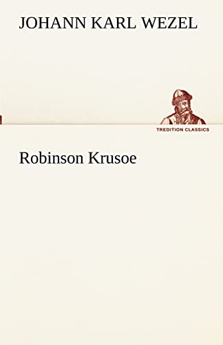 Beispielbild fr Robinson Krusoe (TREDITION CLASSICS) zum Verkauf von medimops