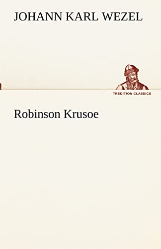 9783842417427: Robinson Krusoe (TREDITION CLASSICS)