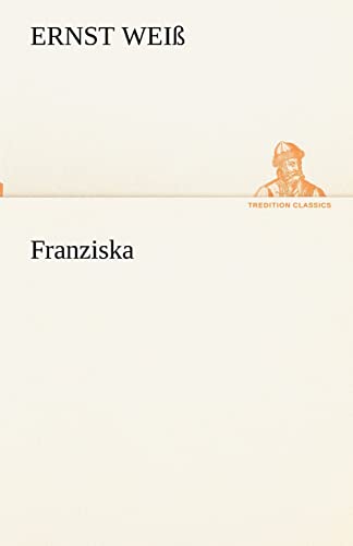 Stock image for Franziska for sale by Blackwell's