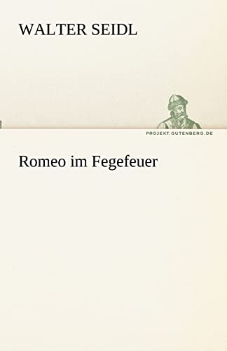 Imagen de archivo de Romeo im Fegefeuer (German Edition) a la venta por Lucky's Textbooks