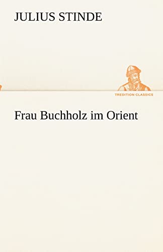 9783842418554: Frau Buchholz im Orient