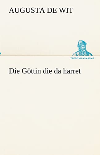 Die Göttin die da harret - Augusta De Wit