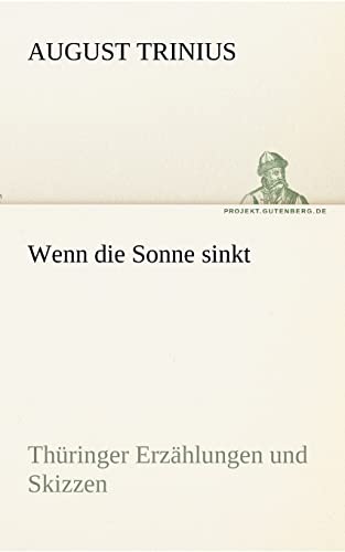 9783842419186: Wenn die Sonne sinkt: Thringer Erzhlungen und Skizzen (TREDITION CLASSICS)