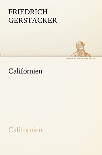 9783842419292: Californien (TREDITION CLASSICS)