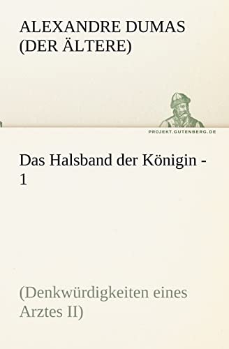 Stock image for Das Halsband Der Konigin - 1 (German Edition) for sale by Lucky's Textbooks