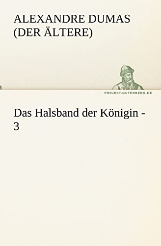 Stock image for Das Halsband Der Konigin - 3 (German Edition) for sale by Lucky's Textbooks