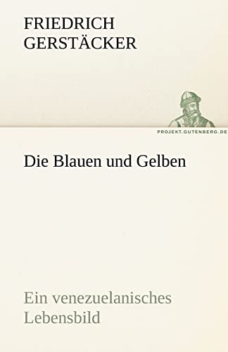 9783842421547: Die Blauen Und Gelben (German Edition)