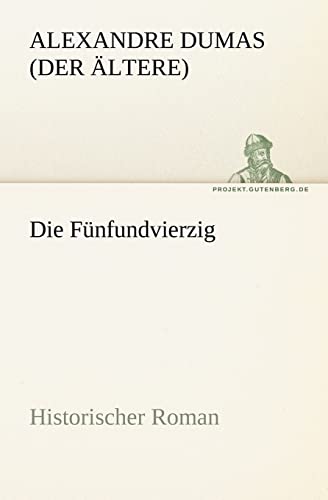 Stock image for Die Funfundvierzig for sale by Ria Christie Collections