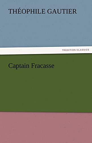 Stock image for Captain Fracasse for sale by Lucky's Textbooks