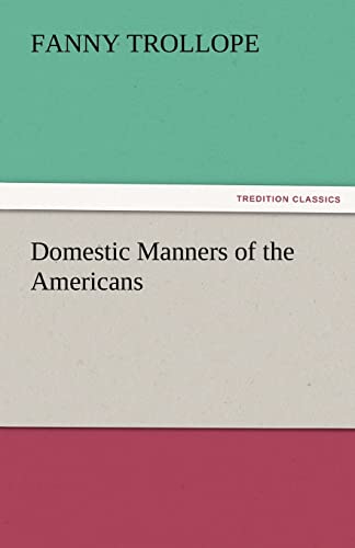 Stock image for Domestic Manners of the Americans for sale by Lucky's Textbooks
