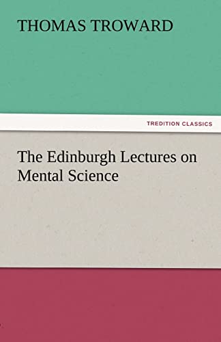 9783842425019: The Edinburgh Lectures on Mental Science