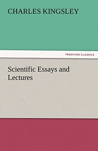 Scientific Essays and Lectures (9783842425101) by Kingsley, Charles