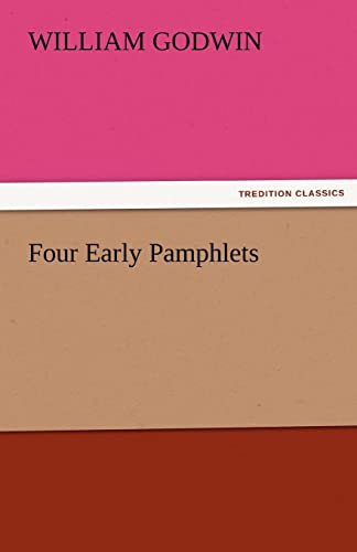 Four Early Pamphlets (9783842425569) by Godwin, William