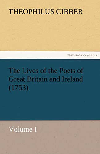 Beispielbild fr The Lives of the Poets of Great Britain and Ireland (1753) zum Verkauf von Lucky's Textbooks