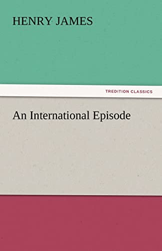 An International Episode (9783842426474) by James, Henry