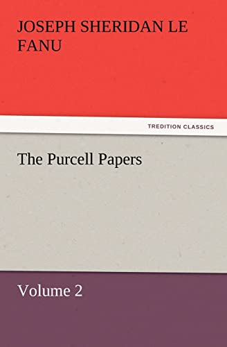 Beispielbild fr The Purcell Papers Volume 2 TREDITION CLASSICS zum Verkauf von PBShop.store US