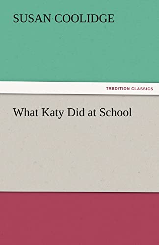9783842427884: What Katy Did at School
