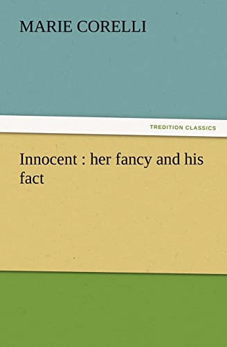Innocent: Her Fancy and His Fact (9783842428003) by Corelli, Marie