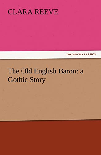 Stock image for The Old English Baron: A Gothic Story for sale by Lucky's Textbooks