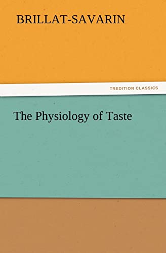 9783842428706: The Physiology of Taste