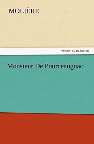 Monsieur de Pourceaugnac (9783842428812) by Moliere