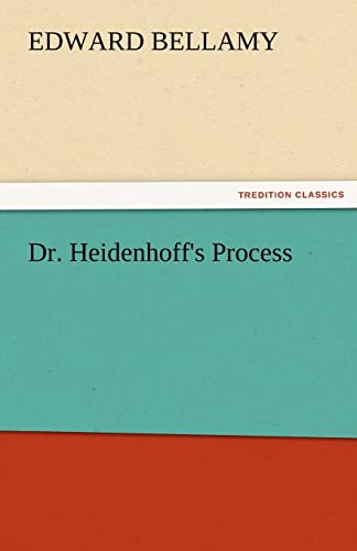 9783842428874: Dr. Heidenhoff's Process (TREDITION CLASSICS)