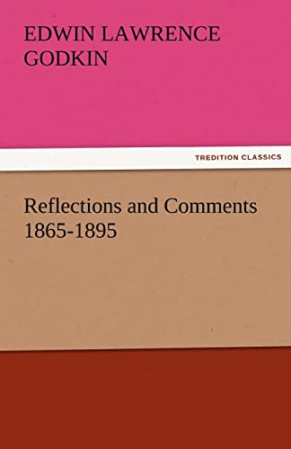 Stock image for Reflections and Comments 1865-1895 for sale by Lucky's Textbooks