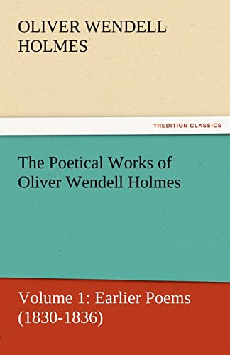 The Poetical Works of Oliver Wendell Holmes (9783842429895) by Holmes Jr, Oliver Wendell