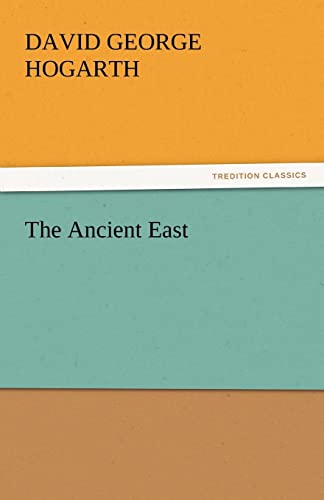 9783842430259: The Ancient East (TREDITION CLASSICS)