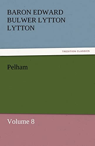 Pelham (9783842430679) by Lytton, Baron Edward Bulwer Lytton