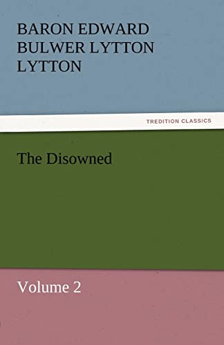 The Disowned (9783842430778) by Lytton, Baron Edward Bulwer Lytton