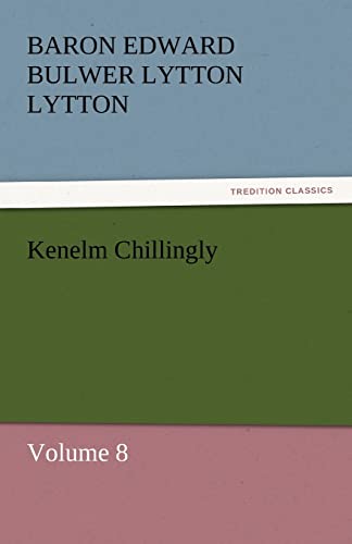 Kenelm Chillingly (9783842430983) by Lytton, Baron Edward Bulwer Lytton