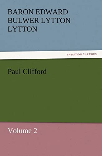 Stock image for Paul Clifford Volume 2 TREDITION CLASSICS for sale by PBShop.store US